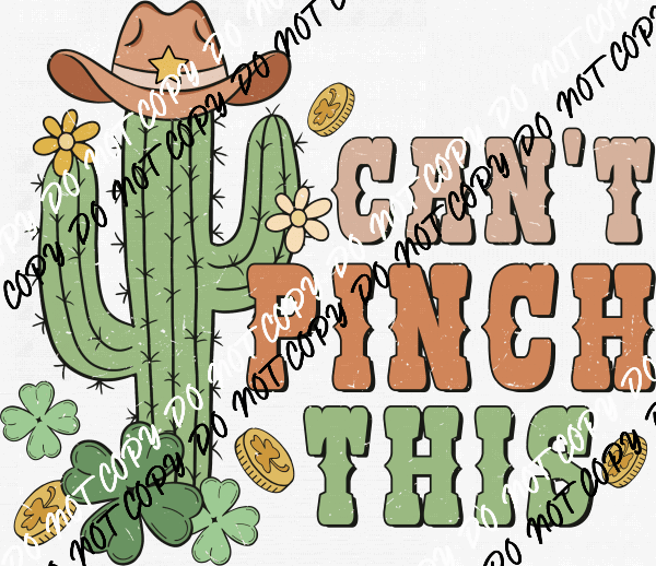 Can't Pinch This St. Patrick's Day Cactus DTF Transfer - We Print U Press DTF Transfers