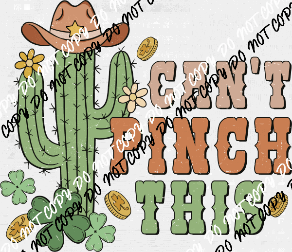 Can't Pinch This St. Patrick's Day Cactus DTF Transfer - We Print U Press DTF Transfers