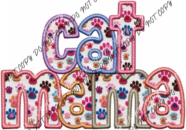 Cat Mama Paw Print Text Faux Embroidery Dtf Transfer Rtp Transfers