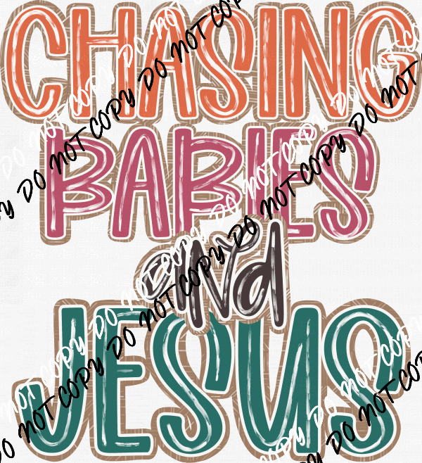 Chasing Babies and Jesus DTF Transfer - We Print U Press DTF Transfers