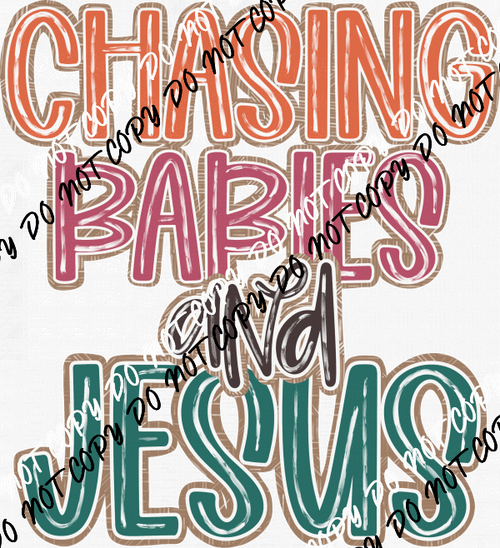 Chasing Babies and Jesus DTF Transfer - We Print U Press DTF Transfers