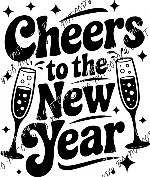 Cheers to the New Year Black DTF Transfer RTP DTF Transfers