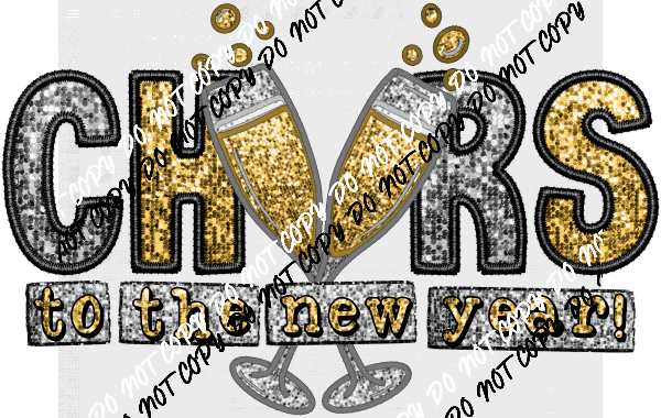 Cheers to the New Year faux sequin and embroidery DTF Transfer - We Print U Press DTF Transfers
