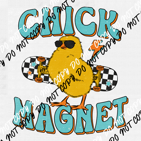 Chick Magnet Skateboard DTF Transfer - We Print U Press DTF Transfers