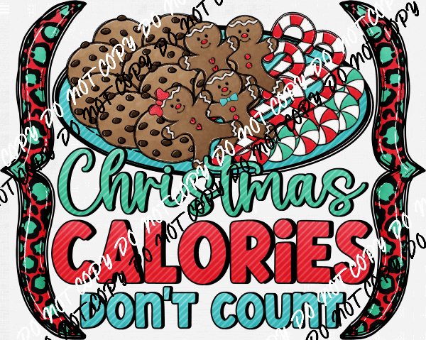 Christmas Calories Don't Count DTF Transfer - We Print U Press DTF Transfers