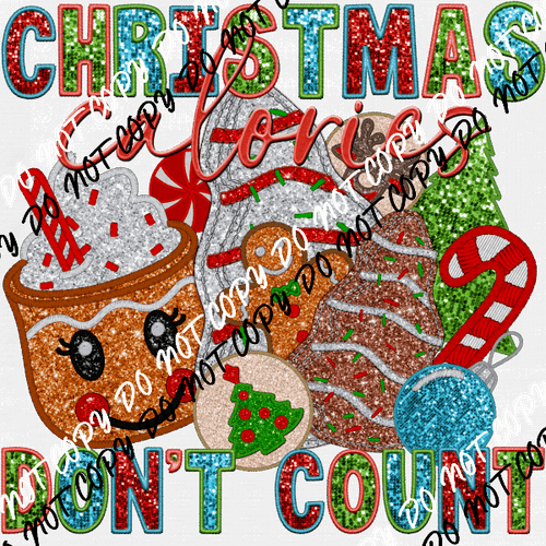 Christmas Calories Don't Count faux sequin and embroidery DTF Transfer - We Print U Press DTF Transfers