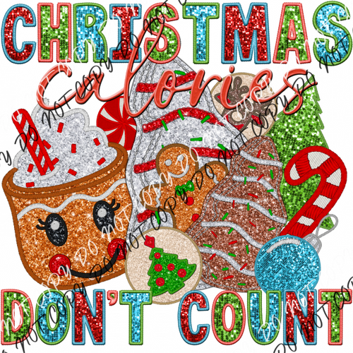 Christmas Calories Dont Count Faux Sequin And Embroidery Dtf Transfer Rtp Transfers