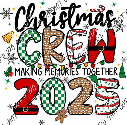 Christmas Crew 2025 DTF Transfer RTP DTF Transfers