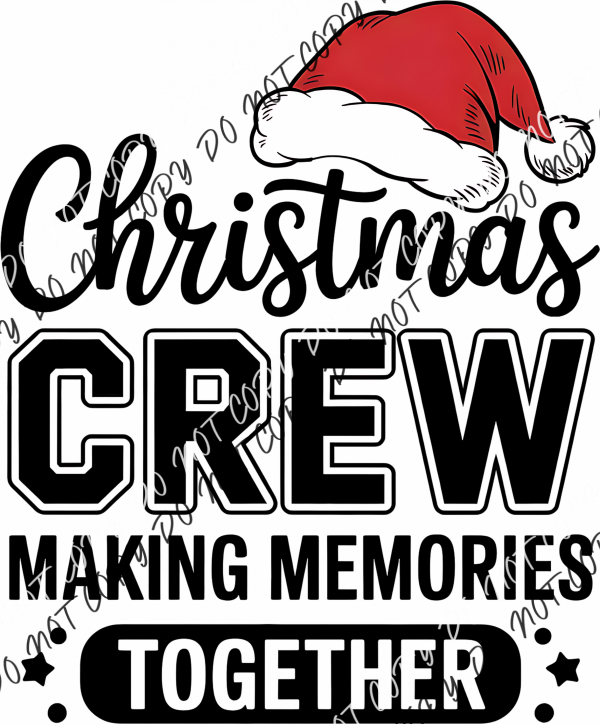 Christmas Crew Black Font DTF Transfer RTP DTF Transfers