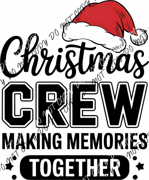 Christmas Crew Black Font DTF Transfer RTP DTF Transfers