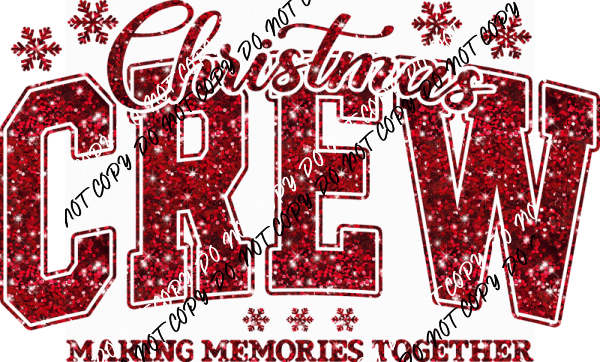 Christmas Crew DTF Transfer - We Print U Press DTF Transfers