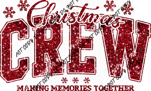 Christmas Crew DTF Transfer - We Print U Press DTF Transfers