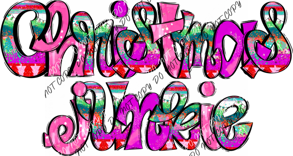 Christmas Junkie Colorful Text Dtf Transfer Rtp Transfers