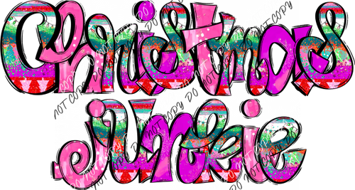 Christmas Junkie Colorful Text Dtf Transfer Rtp Transfers