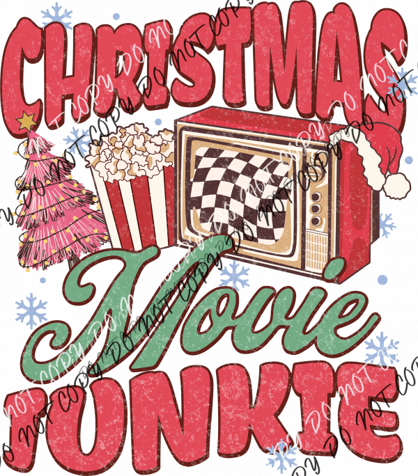 Christmas Movie Junkie DTF Transfer - We Print U Press DTF Transfers