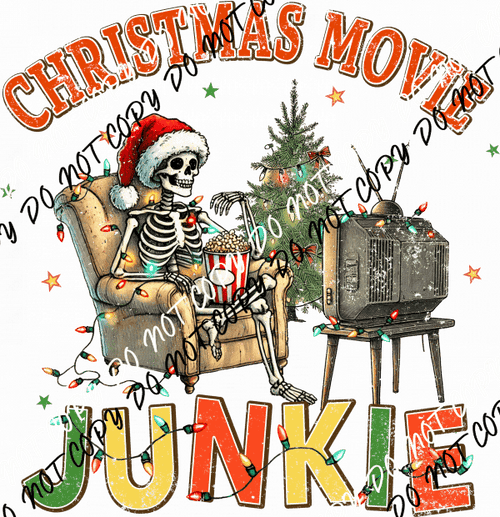 Christmas Movie Junkie Skeleton DTF Transfer - We Print U Press DTF Transfers