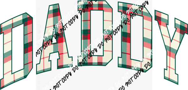 Christmas Plaid Daddy DTF Transfer - We Print U Press DTF Transfers