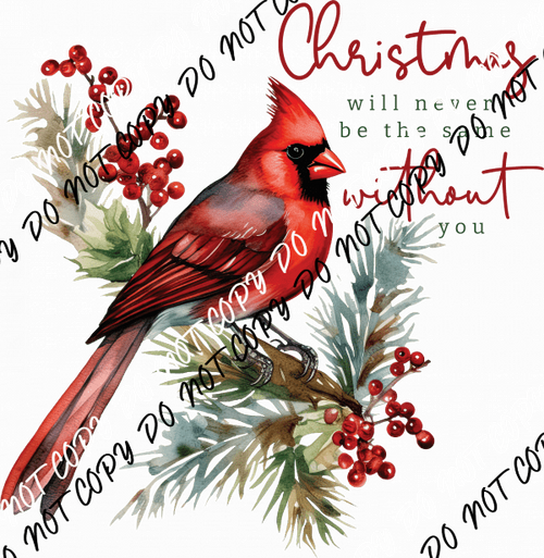 Christmas Will Never Be the Same Without You Cardinal DTF Transfer - We Print U Press DTF Transfers
