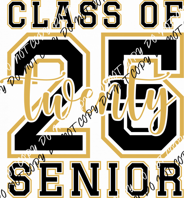 Class of 2025 Senior DTF Transfer - We Print U Press DTF Transfers