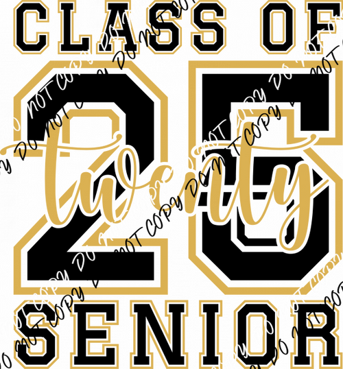 Class of 2025 Senior DTF Transfer - We Print U Press DTF Transfers