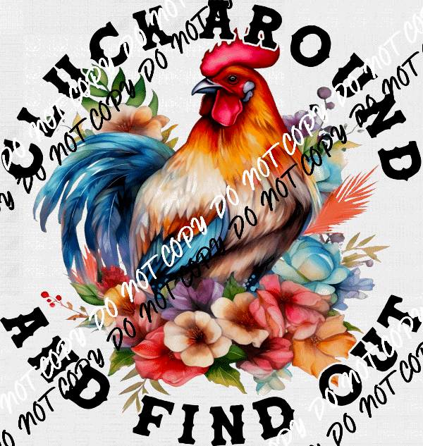 Cluck Around and Find Out DTF Transfer - We Print U Press DTF Transfers