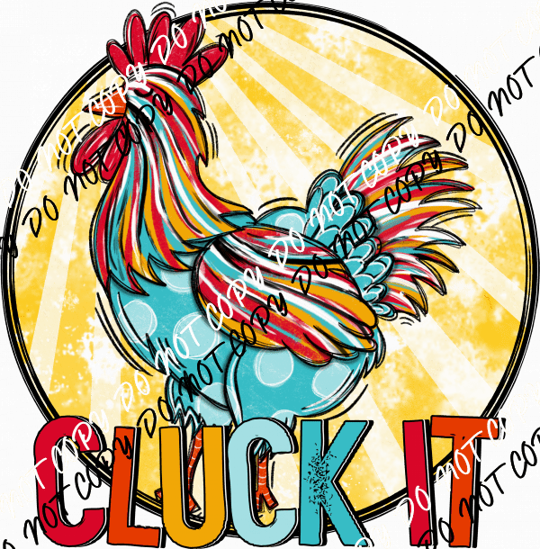 Cluck It DTF Transfer - We Print U Press DTF Transfers