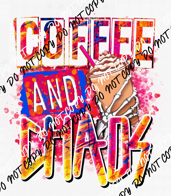 Coffee and Chaos Pink DTF Transfer - We Print U Press DTF Transfers