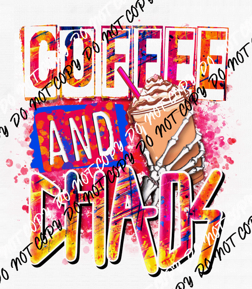 Coffee and Chaos Pink DTF Transfer - We Print U Press DTF Transfers