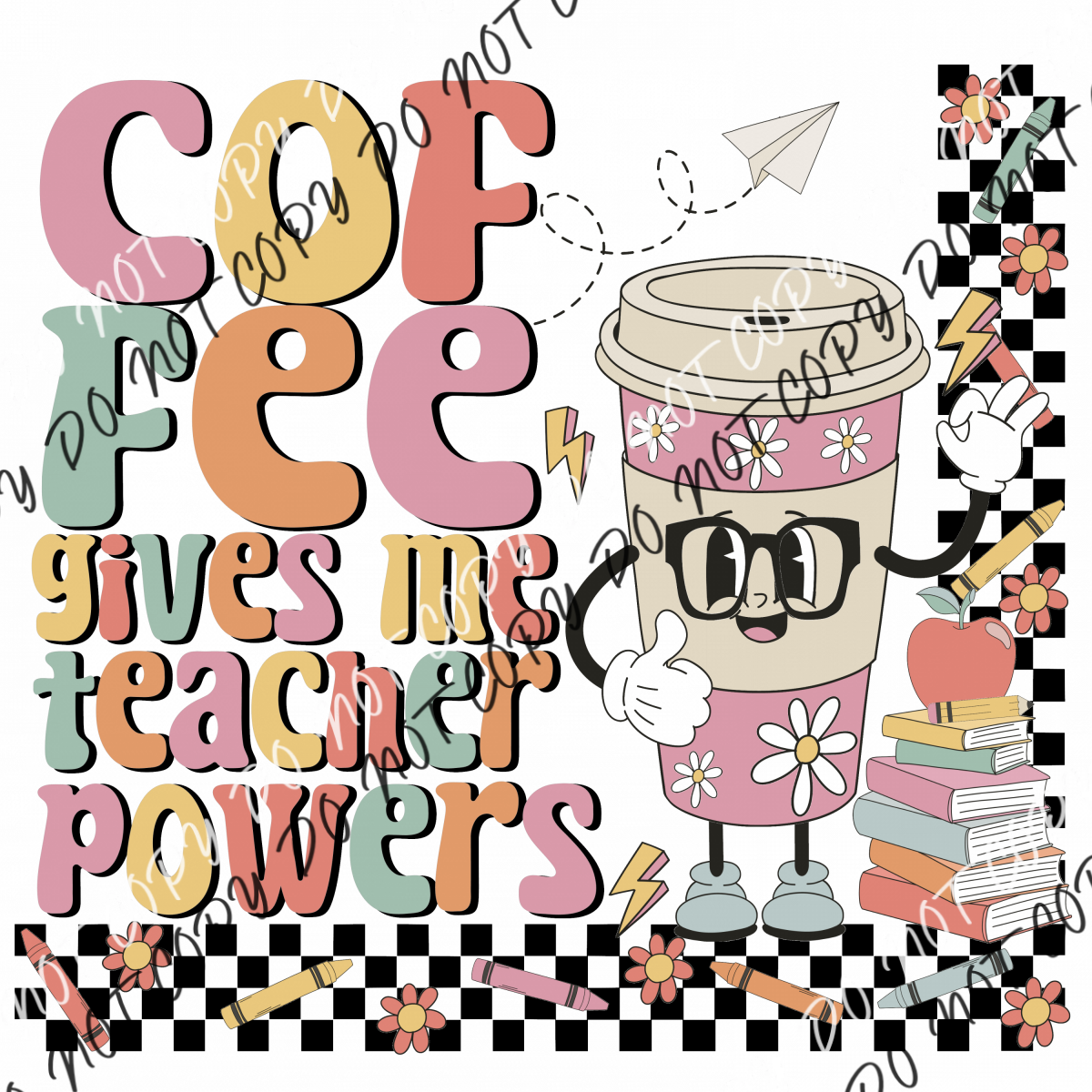 Coffee Gives Me Teacher Powers Dtf Transfer Rtp Transfers