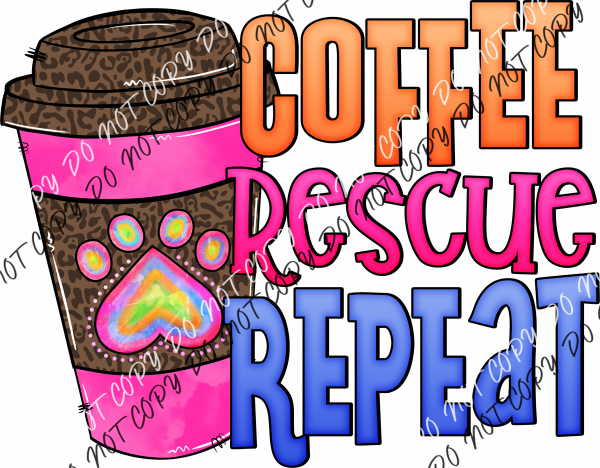 Coffee Rescue Repeat Dtf Transfer Rtp Transfers