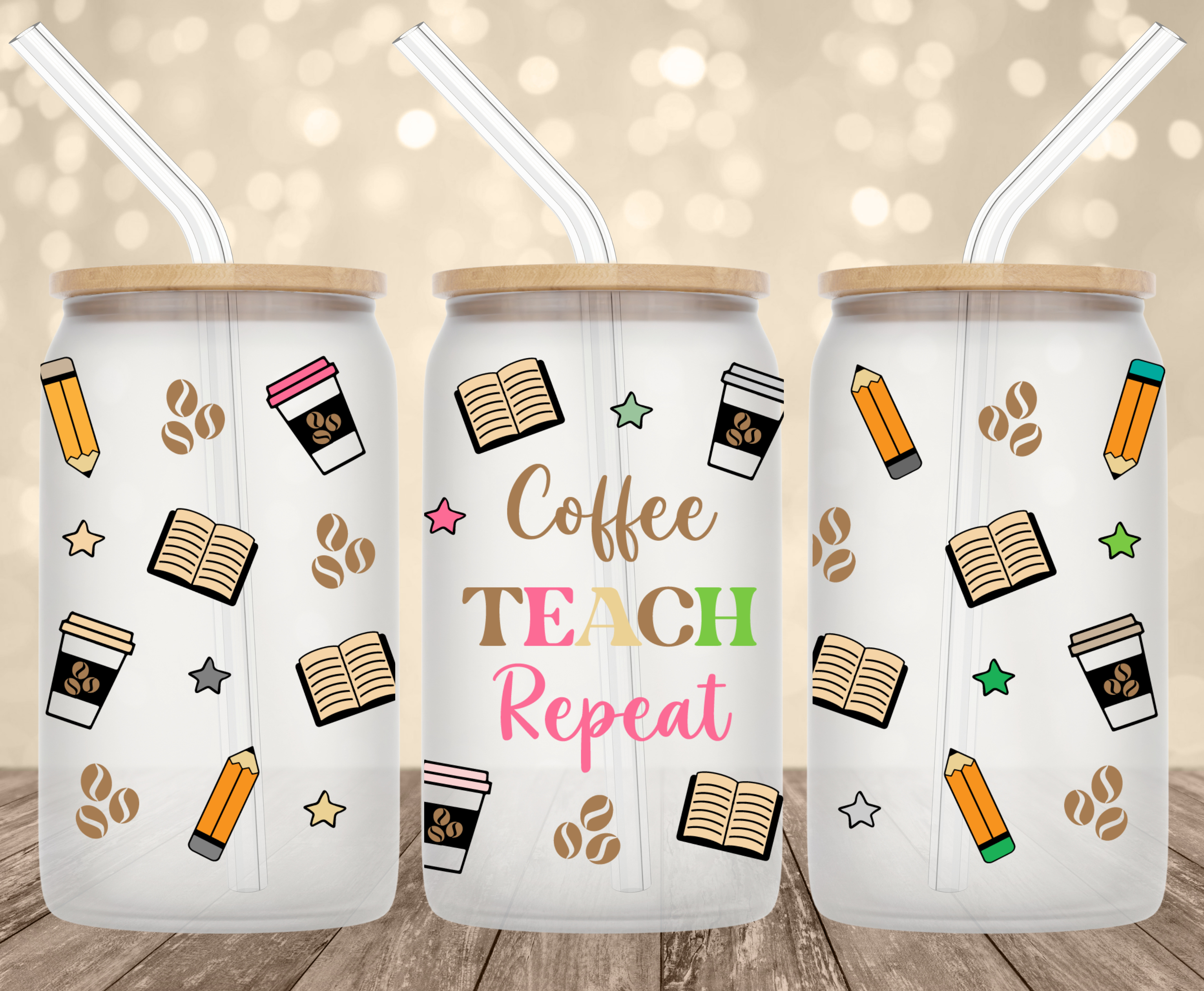 Coffee Teach Repeat UV Transfer for 16 oz Glass Can Tumblers