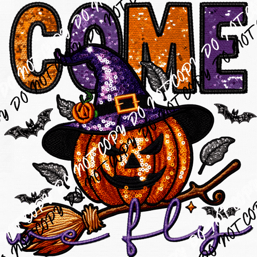 Come We Fly Pumpkin Witch Faux Sequin and Embroidery DTF Transfer - We Print U Press DTF Transfers