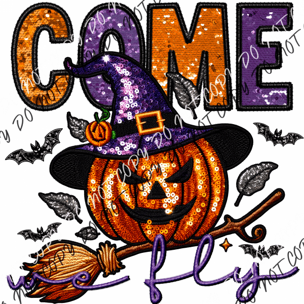 Come We Fly Pumpkin Witch Faux Sequin and Embroidery DTF Transfer - We Print U Press DTF Transfers