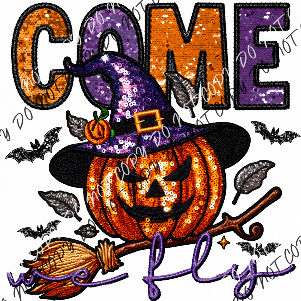 Come We Fly Pumpkin Witch Faux Sequin And Embroidery Dtf Transfer Rtp Transfers