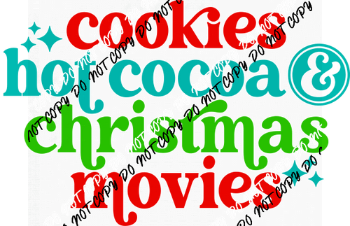 Cookies Cocoa Christmas Movies Sparkle DTF Transfer - We Print U Press DTF Transfers