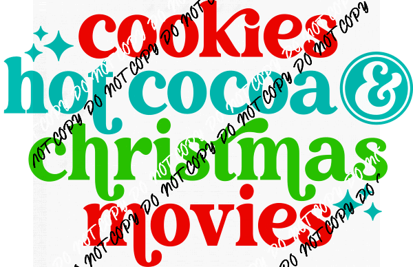 Cookies Cocoa Christmas Movies Sparkle DTF Transfer - We Print U Press DTF Transfers