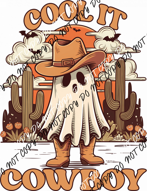 Cool It Cowboy Ghost DTF Transfer - We Print U Press DTF Transfers