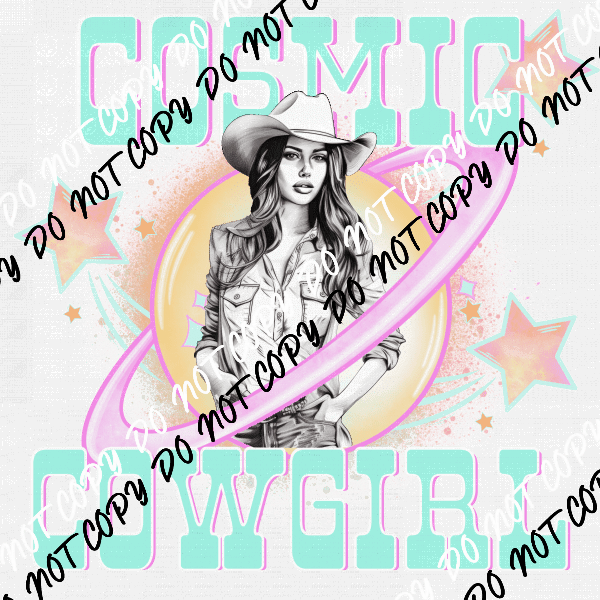 Cosmic Cowgirl DTF Transfer - We Print U Press DTF Transfers