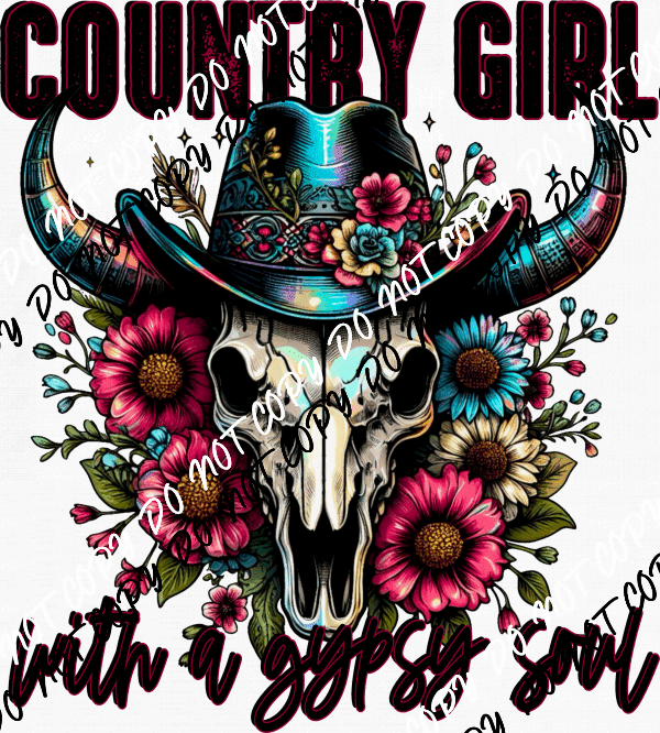 Country Girl with a Gypsy Soul Cow SkullDTF Transfer - We Print U Press DTF Transfers