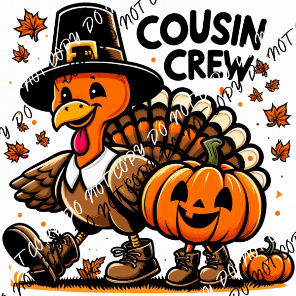 Cousin Crew Pilgrim Turkey Thanksgiving DTF Transfer - We Print U Press DTF Transfers