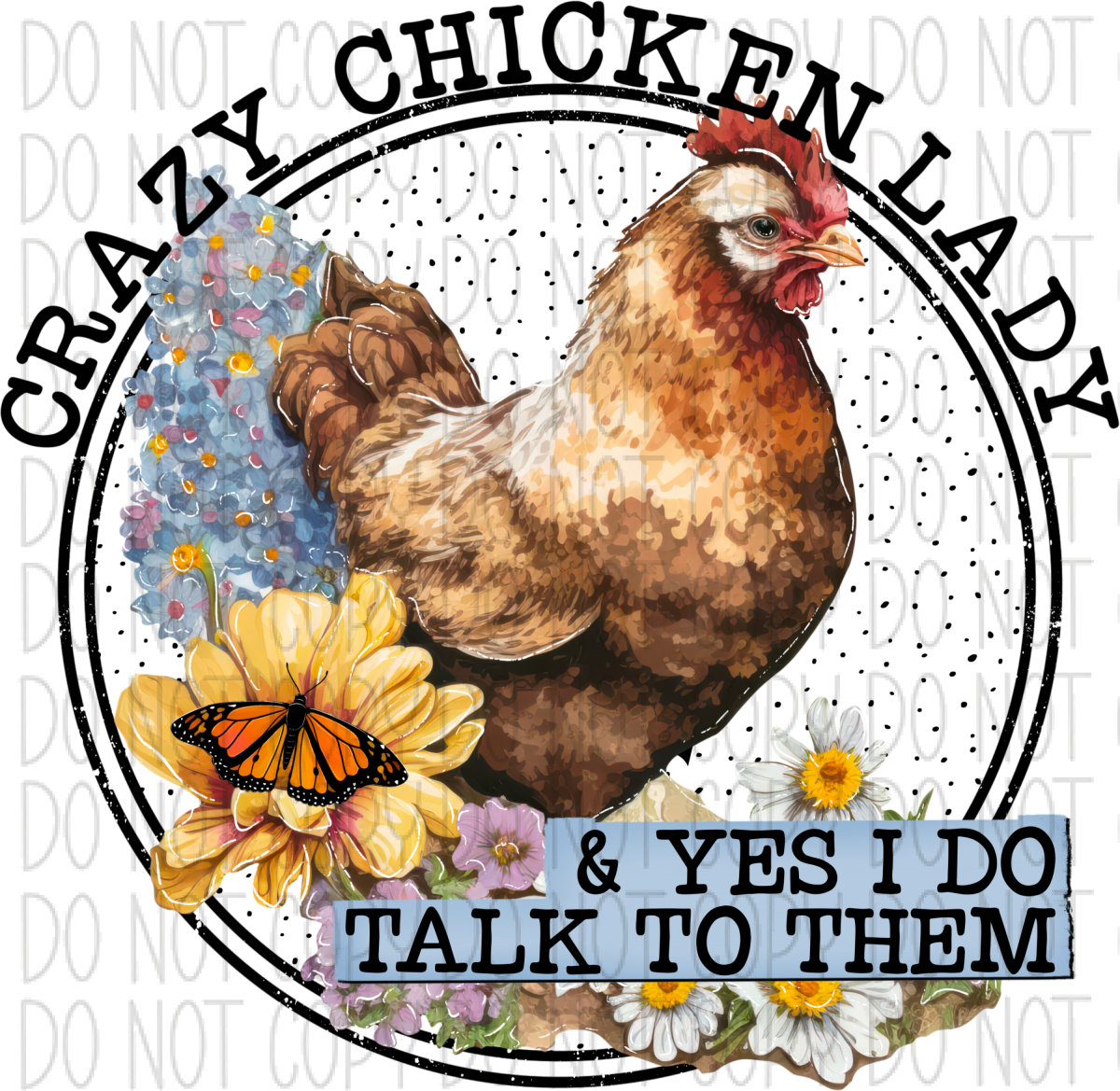 Crazy Chicken Lady & Yes I Do Talk To Them Dtf Transfer Rtp Transfers