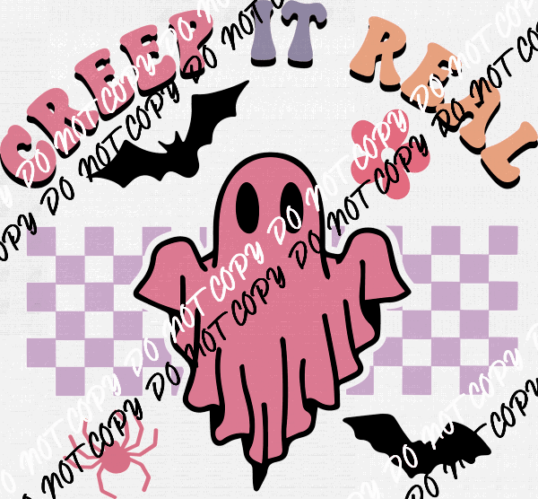 Creep it Real Ghost Retro DTF Transfer - We Print U Press DTF Transfers