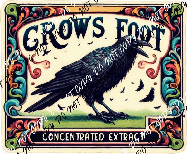 Crow's Foot Concentrated Extract DTF Transfer - We Print U Press DTF Transfers