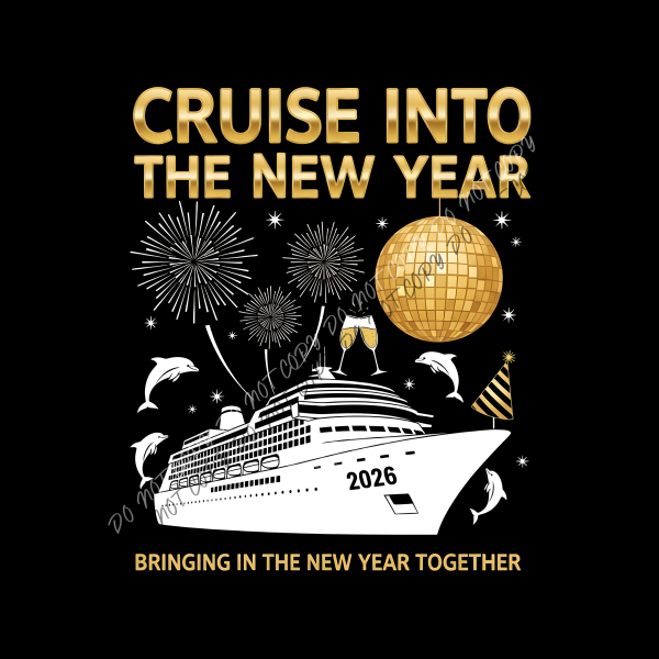 Cruise Into the New Year 2026 DTF Transfer RTP DTF Transfers