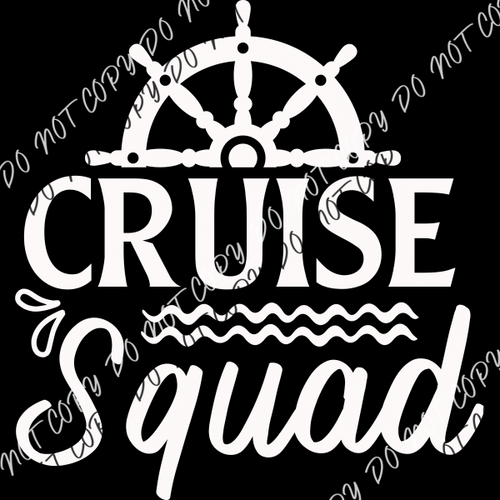 Cruise Squad Dtf Transfer (Choose Black Or White Print) Adult Xl - 2Xl 12” / Print Rtp Transfers