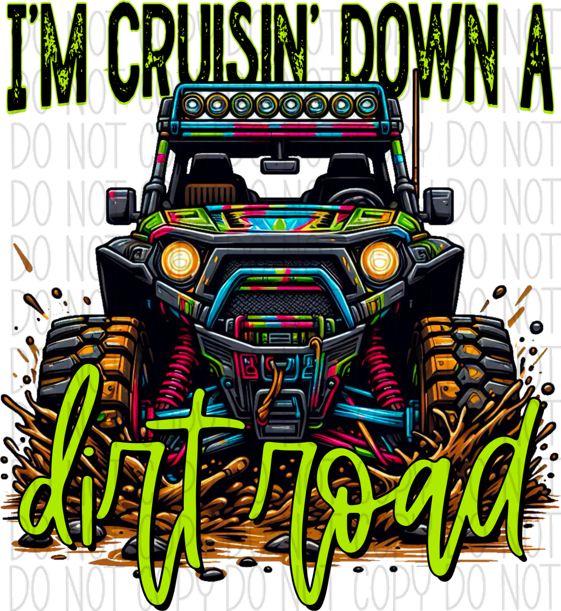 Cruisin Down A Dirt Road Dtf Transfer