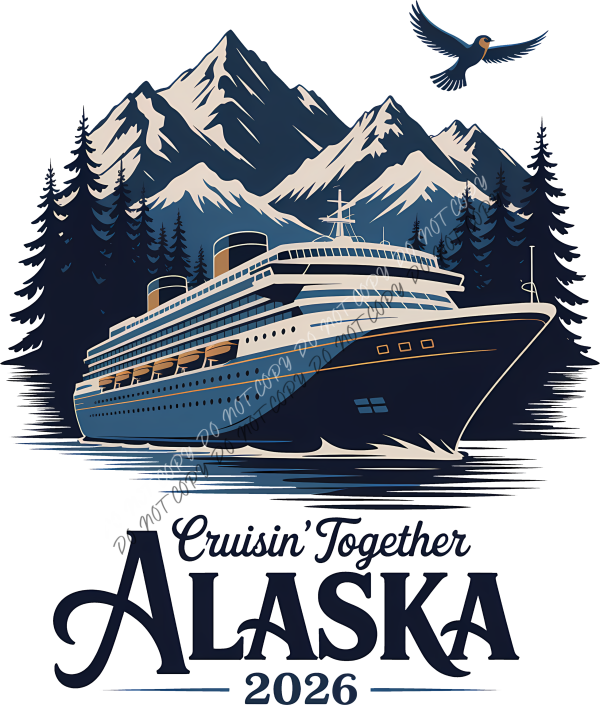 Cruisin’ Together Alaska 2026 DTF Transfer RTP DTF Transfers