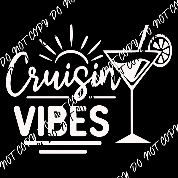 Cruisin Vibes DTF Transfer (Choose Black or White Print) - We Print U Press DTF Transfers