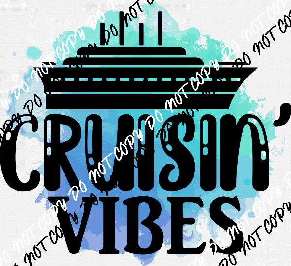 Cruisin Vibes Water Color DTF Transfer - We Print U Press DTF Transfers