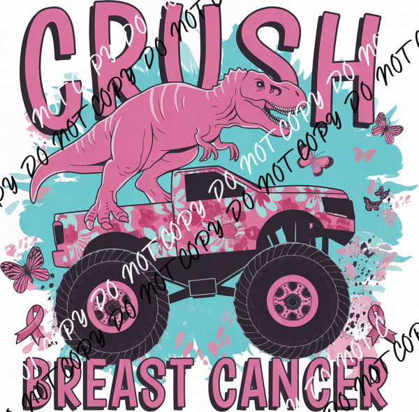 Crush Breast Cancer DTF Transfer - We Print U Press DTF Transfers